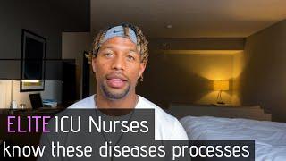 3 DISEASE PROCESSES ALL ICU NURSES MUST KNOW