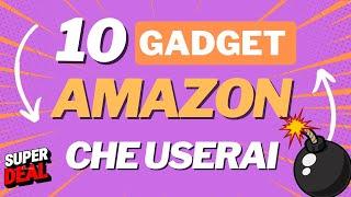 10 Gadget Amazon per la casa che forse non conosci