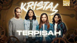 Kristal - Terpisah (Official Music Video)