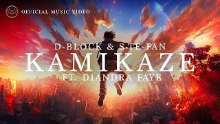 D-Block & S-te-Fan ft. Diandra Faye - Kamikaze (Official Video)