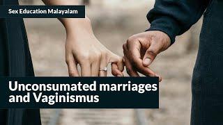 Unconsummated marriages and Vaginismus  | Malayalam | Dr. Bishurul Hafi