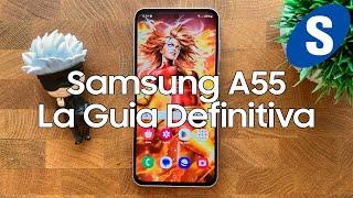 Samsung A55 - La Guia Definitiva - Samsungizate