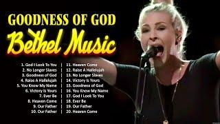 Best Bethel Music Songs Of All Time Nonstop Collection   Goodness of God #6688