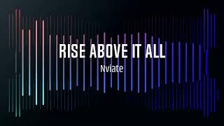 Nviate - Rise Above It All [BASS MUSIC] [EPIC]