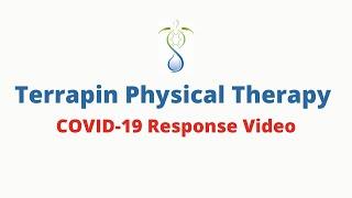 Terrapin Physical Therapy's COVID-19 Response