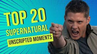 Supernatural Top 20 Unscripted Moments