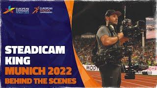 The Steadicam Man - European Athletics Championships - Munich 2022