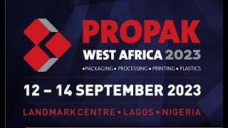 Packaging machinery manufacturers and suppliers-As an exhibitor in Propak West Africa 2023