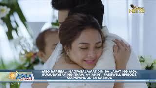 Meg Imperial, nagpasalamat din sa lahat ng mga sumubaybay ng ‘Ikaw ay Akin’: Farewell episode, mapap