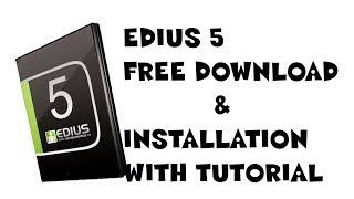 edius 5 free download full version