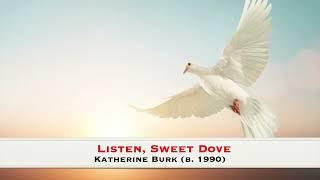 Listen, Sweet Dove (2021) - Katherine Burk (b. 1990)