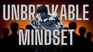 How to Build An Unbreakable Mindset