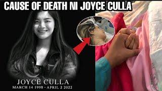 JOYCE CULLA PUMANAW NA|CAUSE OF DEATH|SANHI NG PAGKAMATAY NIYA!!