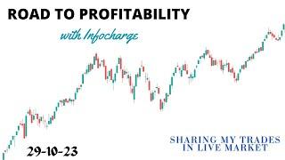 Road to Profitability with Infocharge | 29-10-23 |Sharing My Personal Trades Publicly in Live Market