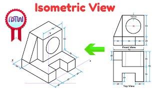 Isometric View | How to Construct an Isometric View of an Object | Example: 4