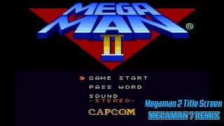 Mega Man 2 - Title Screen (Mega Man 7 SNES Remix)Revised