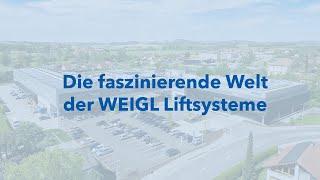 Die faszinierende Welt der WEIGL Liftsysteme