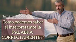 Paul Washer/COMO PODEMOS SABER SI INTERPRETAMOS LA PALABRA CORRECTAMENTE ??(ESPAÑOL)