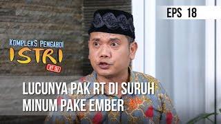 KOMPLEK PENGABDI ISTRI - Lucunya Pak RT Di Suruh Minum Pake Ember [12 MARET 2020]