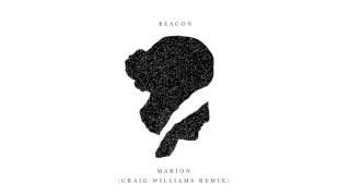 Beacon - Marion (Craig Williams Remix)