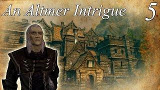 Skyrim Mods: An Altmer Intrigue - Part 5