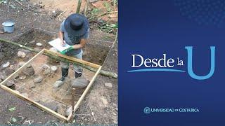 Un estudio de la UCR abre nuevas posibilidades de investigación arqueológica en Costa Rica