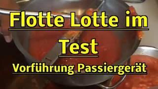 Flotte Lotte Passiergerät im Test ! Helfer beim Kochen