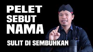 PELET SEBUT NAMA ~ SULIT DI SEMBUHKAN ‼️