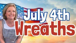 July 4th Wreaths Made For Your Home - Independence Day Decor