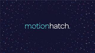 000: Introducing Motion Hatch