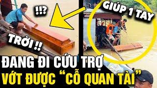 Trên đường đi cứu trợ LŨ LỤT, nhóm người vớt được 'CHIẾC ÁO QUAN' của người khuất | Tin Nhanh 3 Phút