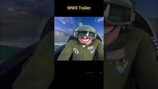 WW3 TRAILER #shorts