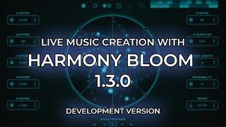 Live Music Creation with Harmony Bloom 1.3.0 (Dev version) #56