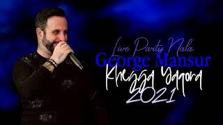 George Mansur جورج منصور | Khegga Yaqora Iraq Nala 2021