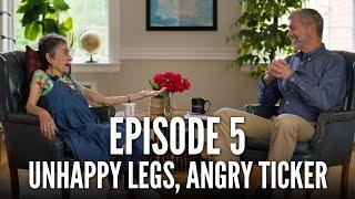 Unhappy Legs, Angry Ticker | Running on Broken Legs: Episode 5