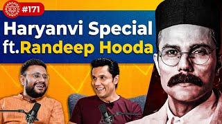 संवाद # 171: Randeep Hooda’s Haryanvi interview - marriage, Savarkar, Laal Rang, Rohtak, Mumbai