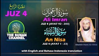 JUZ 4 - ALI IMRAN AYAT 92-200 dan  ANNISA AYAT 1 - 23 CHAPTER 4 OF THE HOLY QURAN