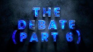 THE DEBATE (Part 6) - Message pastor Jesse Smith and Rod Bergen (Off The Shelf & BelieveTheSign)