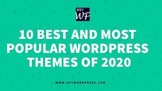 10 Best and Most Popular WordPress Themes of 2020