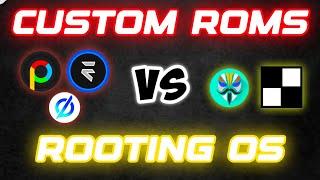 Custom ROMs Vs Rooting | Which One You Should Try In 2024 | Improve Your Device Performance 
