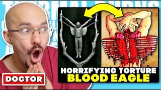 DOCTOR Reacts to The Blood Eagle | Worst Punishments in the History of Mankind