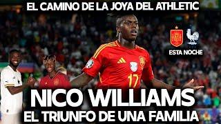 NICO WILLIAMS: EL TRIUNFO DE UNA FAMILIA, EL ATHLETIC CLUB, LA EUROCOPA CON ESPAÑA Y SU FUTURO