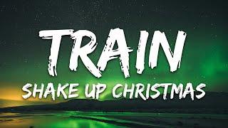 Train - Shake Up Christmas (Lyrics)