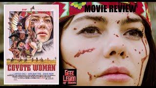 COYOTE WOMAN ( 2024 Larissa Dali ) Western Movie Review