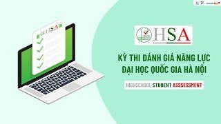 Kỳ thi Đánh giá năng lực là gì? Những thông tin quan trọng về kỳ thi HSA bạn cần biết