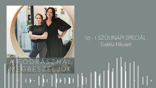 A fodrásznál megbeszéljük - 1. SZÜLINAPI SPECIÁL - Erdélyi Nikolett