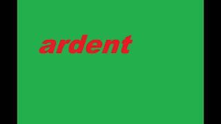 Ardent Meaning