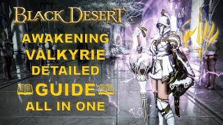 BDO - Awakening Valkyrie Detailed Guide All N One