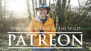 Spend More Time In The WILD | Patreon