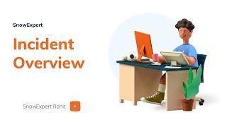 Incident Overview in ServiceNow